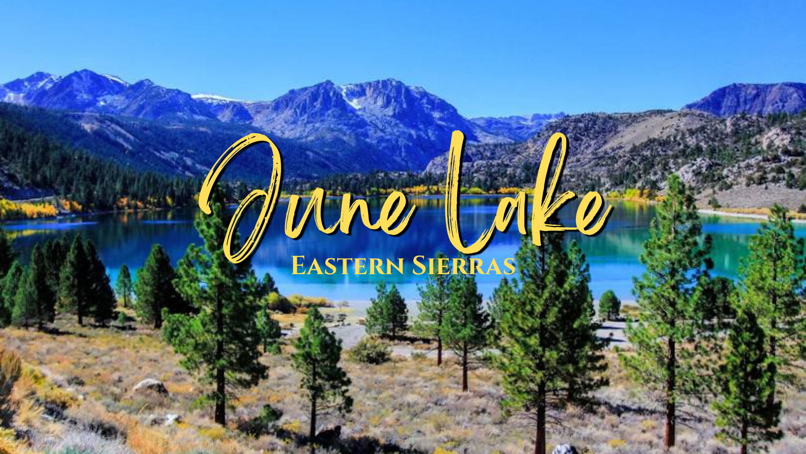 June Lake: Switzerland of California